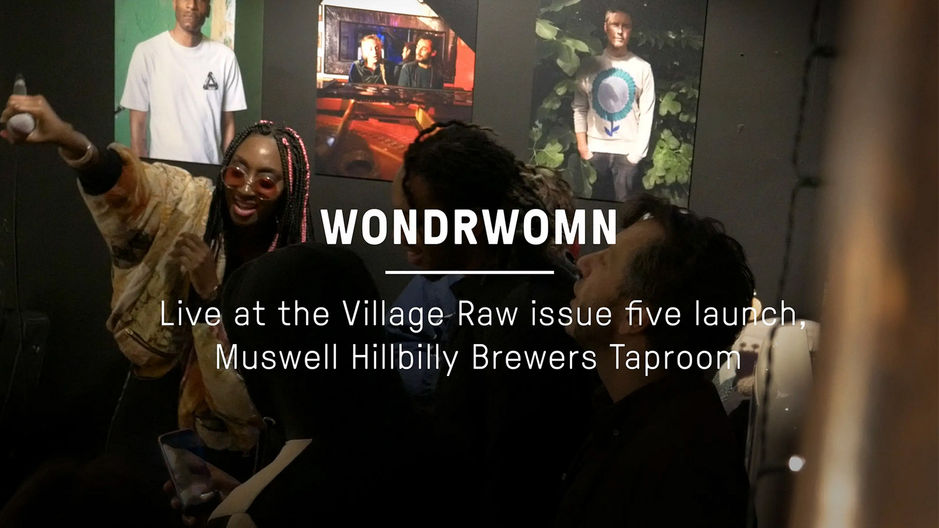 Village Raw - Wondrwomn Video